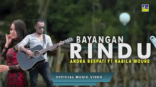 Download lagu Andra Respati ft Nabila Moure - Bayangan Rindu [Lagu Remix Minang Terbaru 2019]  Video mp3