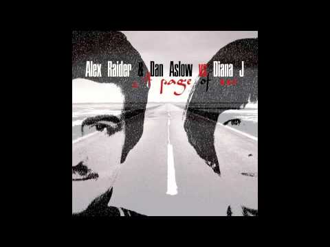 Alex Raider & Dan Aslow Vs Diana J - A Page Of Us (Diana J Original Mix)
