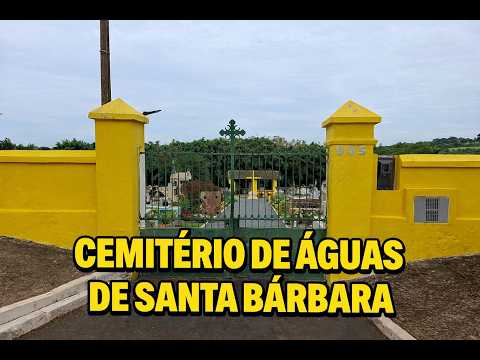 CEMITÉRIO da Estância Hidromineral de ÁGUAS de SANTA BÁRBARA