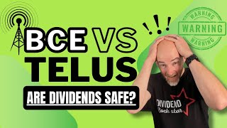 BCE Vs Telus - Are Dividends Safe?