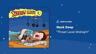 Sparrow Sleeps: Neck Deep - &quot;Threat Level Midnight&quot; Lullaby