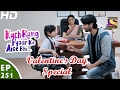 Kuch Rang Pyar Ke Aise Bhi कुछ रंग प्यार के ऐसे भी Ep 251 Valent