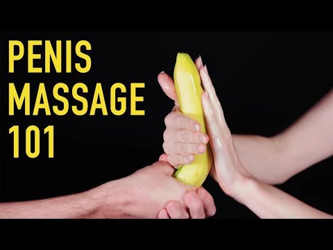 Penis Massage 101 – To Drive Him Wild With Pleasure.