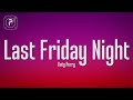 Katy Perry Last Friday Night Lyrics