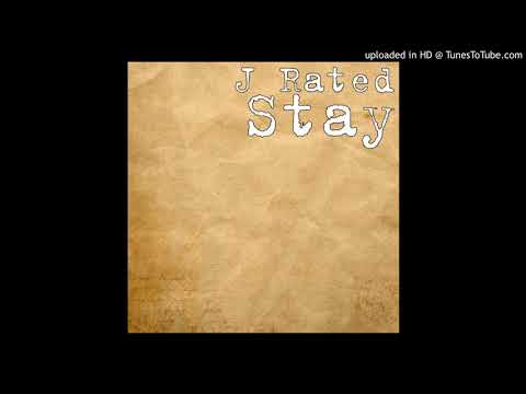 J Rated - Stay