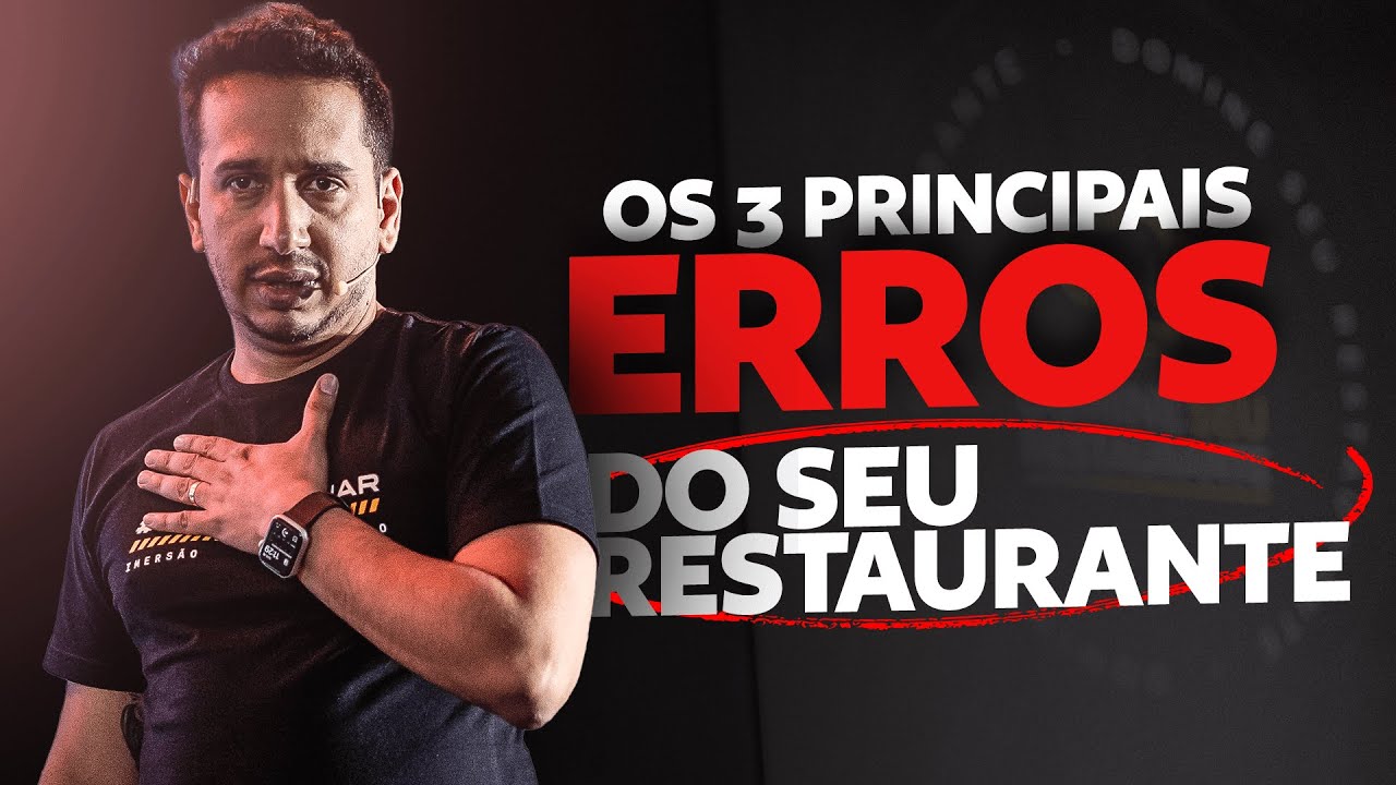 Os 3 Principais ERROS que os donos de restaurantes cometem  | Domine seu Restaurante