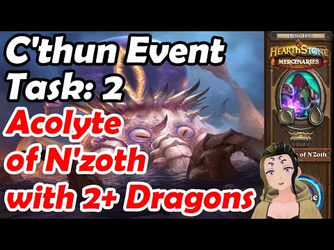 C'thun Event Task 2: Seafood Soup | Acolyte of N'zoth with 2 Dragons | Hearthstone Mercenaries