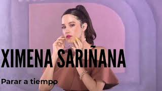 Ximena Sariñana - Parar a tiempo (Letra)