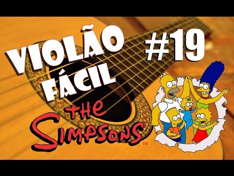 TEMA DOS SIMPSONS - Violão Fácil #19