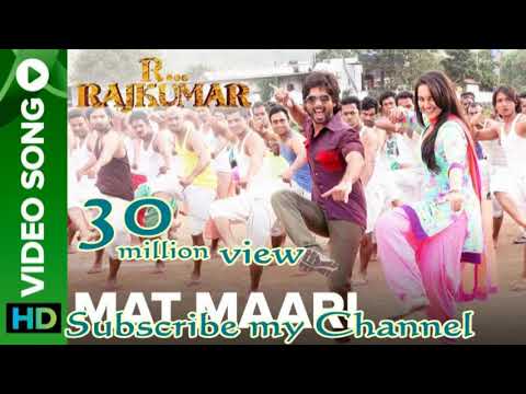 Mat Maari (Full Video Song) | R...Rajkumar | Sonakshi Sinha & Shahid Kapoor