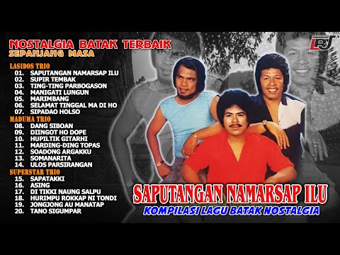 Kompilasi Lagu Batak Nostalgia Lasidos Trio, Maduma Trio, Superstar Trio || Lagu Batak Lawas Pilihan