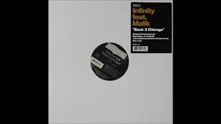 Infinity Featuring Malik - Back 2 Chicago (Original Mix)