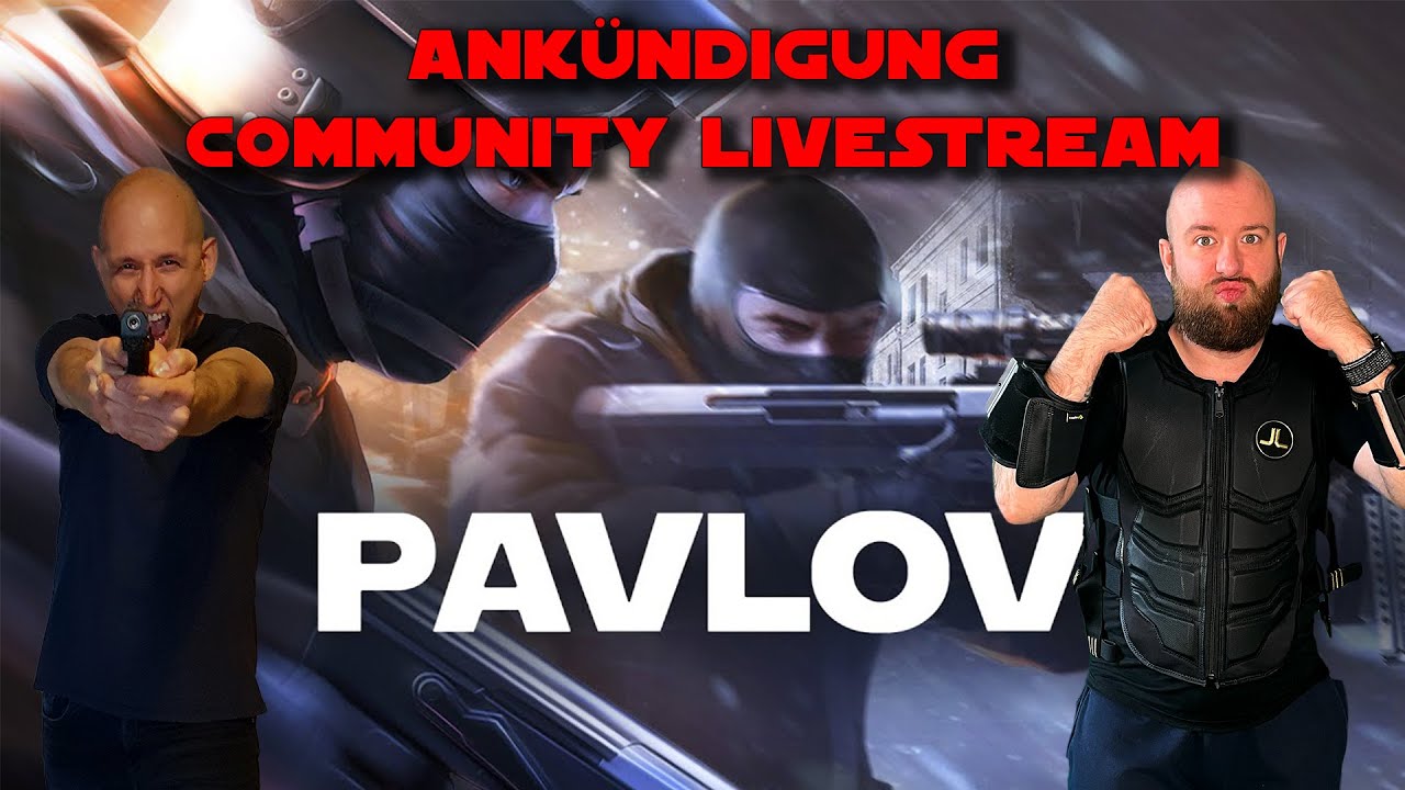 TupacVR - Ankündigung zu den VR GAMES - Pavlov VR Community VR Livestream feat. @ChrisReality