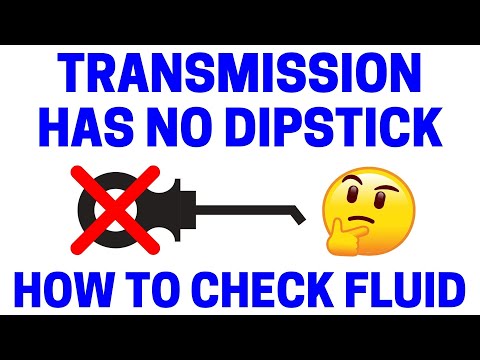 How To Check Transmissions With No Dipstick - Easy!