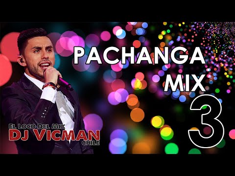 Pachanga Mix 3 - Dj Vicman Chile
