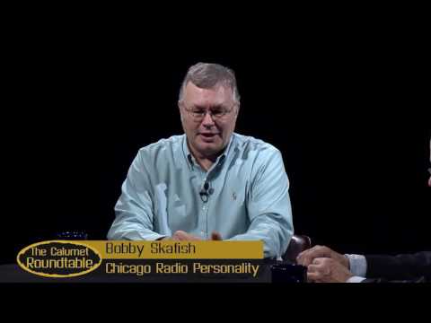 Chicago Radio w/ Bobby Skafish | The Calumet Roundtable - 301