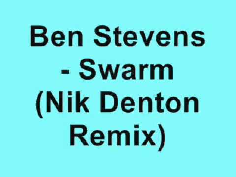Ben Stevens - Swarm (Nik Denton Remix)