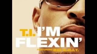 T.I. ft. Big K.R.I.T: I&#39;m Flexin (Clean Version)