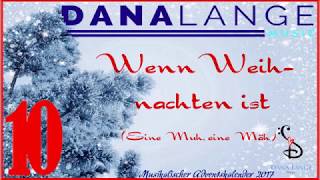 🎅🎶 No. 10 - Wenn Weihnachten ist (Eine Muh, eine Mäh) || Musikalischer Adventskalender 2017