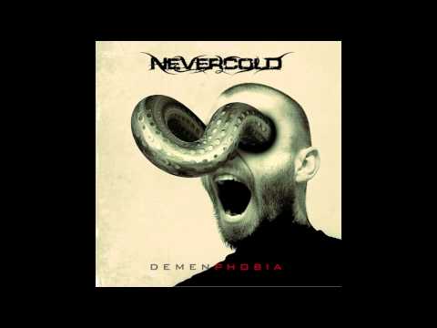 Nevercold - Surrender [from Demenphobia album]