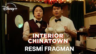 Interior Chinatown | Resmi Fragman | Disney+