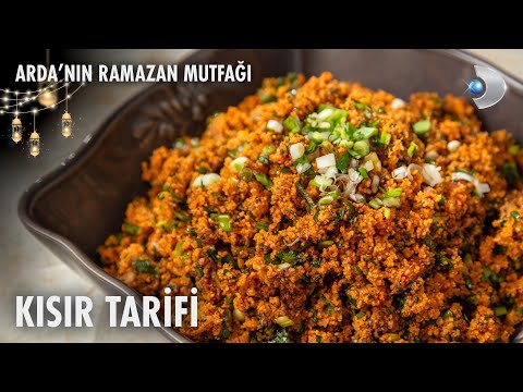 Kısır Tarifi | Arda'nın Ramazan Mutfağı | 19.03.2025