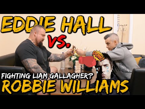 Robbie Williams & Eddie Hall