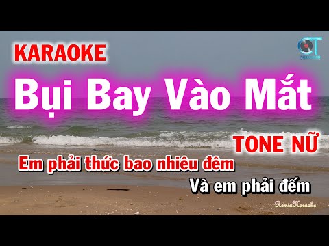 Bụi Bay Vào Mắt Karaoke Tone Nữ Beat Chuẩn | Nhạc Trẻ 8x 9x | Làng Hoa