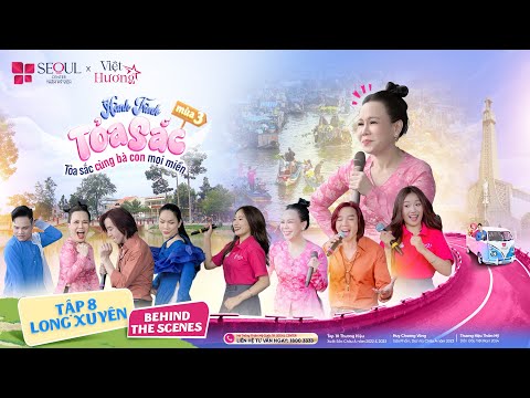 BTS | Tập 8: Nắng Miền Tây Và Những Khoảnh Khắc Vui Nhộn Của Việt Hương Tại Chợ Long Xuyên
