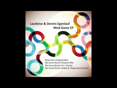 Lautleise & Dennis Egenlauf - Me Gusta Mucho (Original Mix) [Crossworld Records]