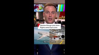 Qantas and Jetstar cut more flights amid fuel crisis hitting aviation industry