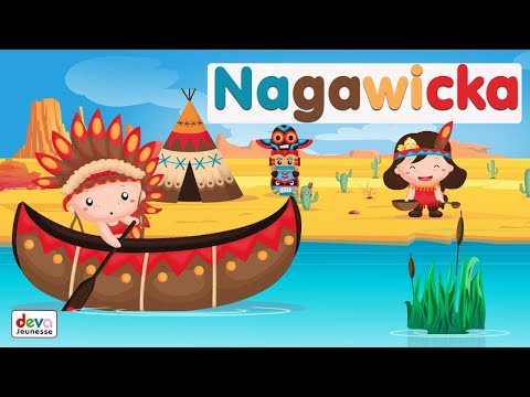 Nagawicka ⒹⒺⓋⒶ Comptine pour enfants