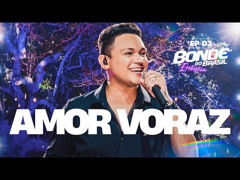 BONDE DO BRASIL- Amor voraz- EP 3 Bonde Essência
