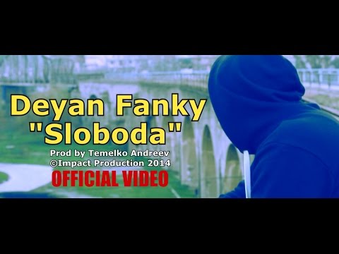 Deyan Fanky - Sloboda ( Official Video ) ²º¹⁴
