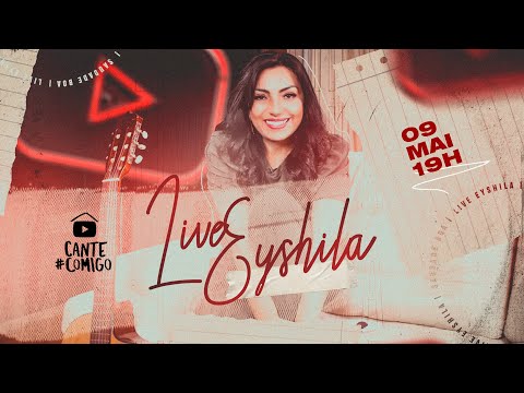Eyshila | LIVE Cante #Comigo | #FiqueEmCasa