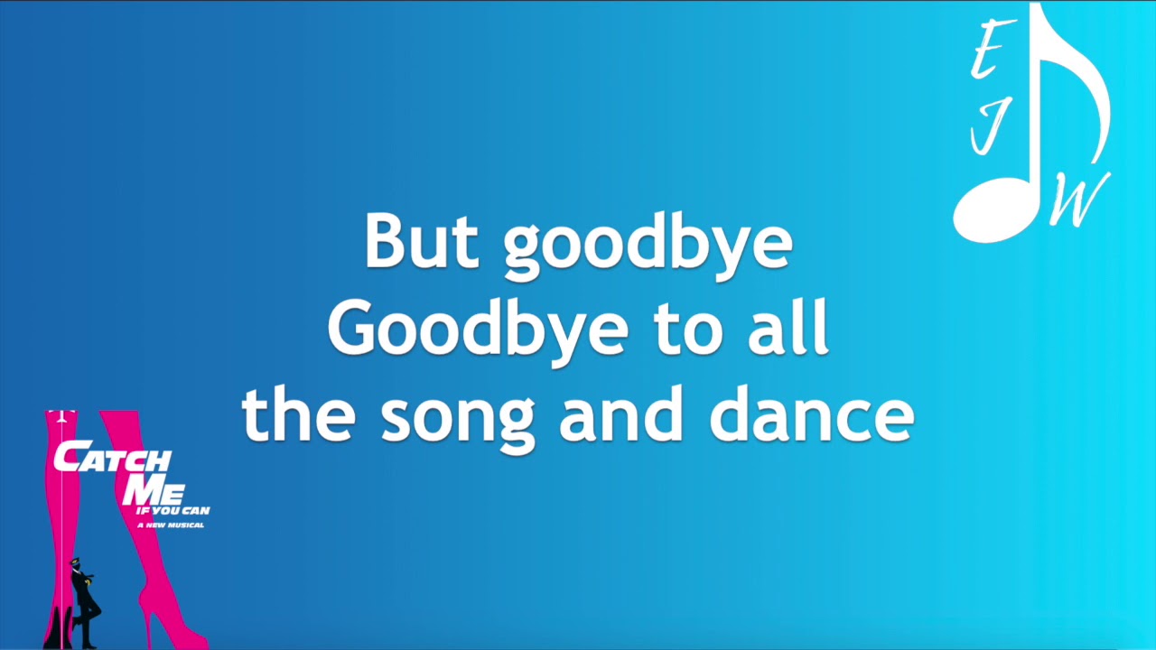 Goodbye (from Catch Me If You Can) Lyric Video [Cover]