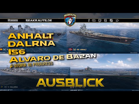 Neue Schiffe - Anhalt, I56 & mehr in Kapiteln - World of Warships [Deutsch]