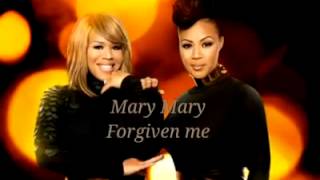 Forgiven me by Mary Mary