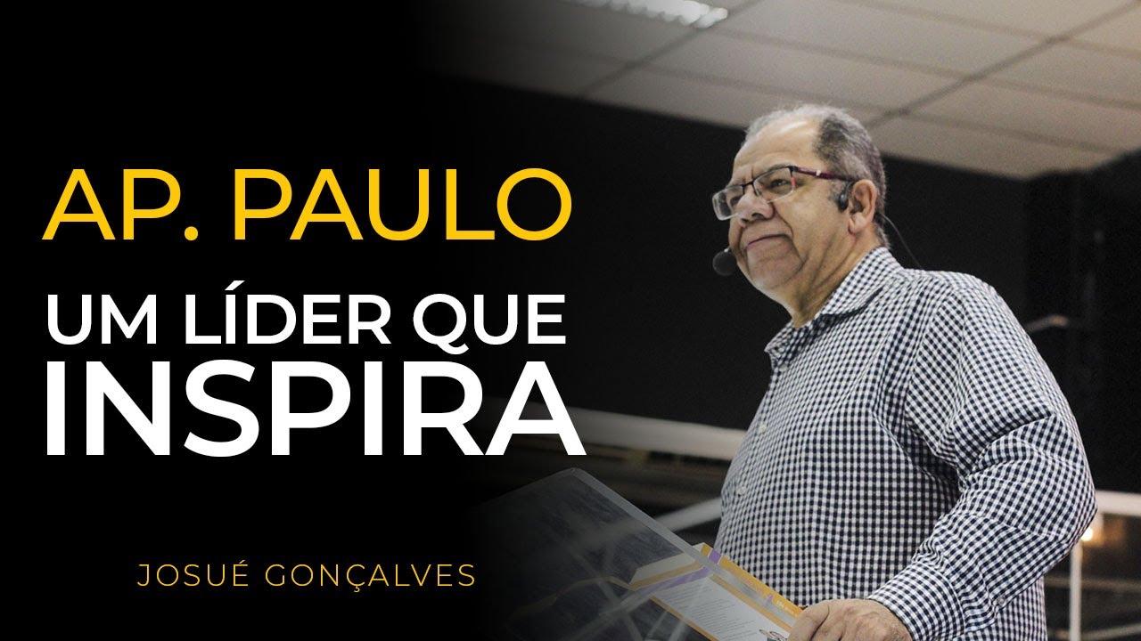 UMA LIDERANÇA QUE INSPIRA - Josué Gonçalves