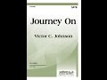 Journey On (SATB) - Victor C. Johnson