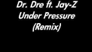 Dr.Dre ft. Jay-z  Under Pressure (Neezy remix)