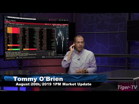 August 20th 2019, 1PM ET Market Update with Tommy O'Brien on TFNN
