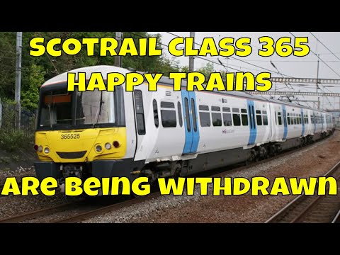 Scotrail Class 365 Happy Trains are being withdrawn, It is the End of the Line...