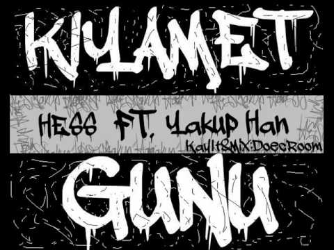 Hess ft. Yakup Han - Kıyamet Günü