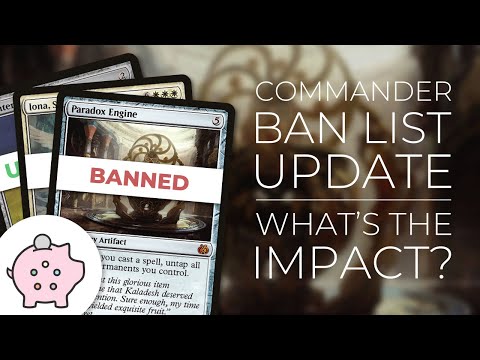 Commander Ban List Update | Paradox Engine | Iona, Shield of Emeria | Painter's Servant | EDH | MTG