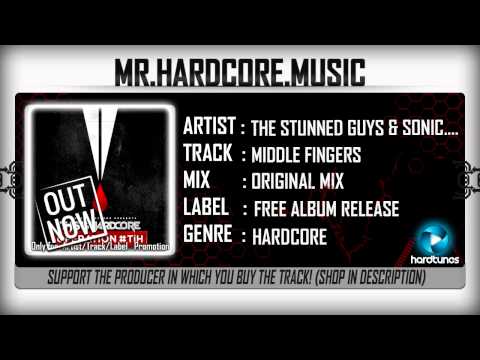 The Stunned Guys & Sonic Syndrome ft. MC Braincase - Middle Fingers (#TiH) [HQ|HD]