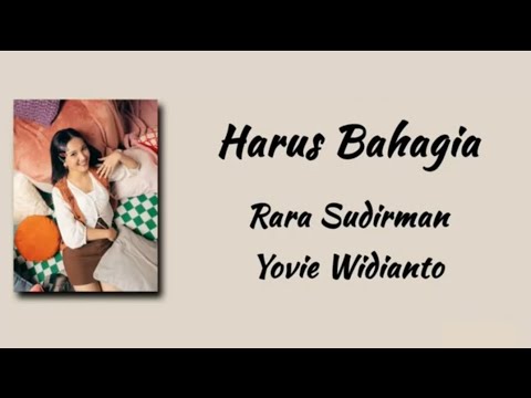 Harus Bahagia - Rara Sudirman Feat Yovie Widianto | Lirik lagu