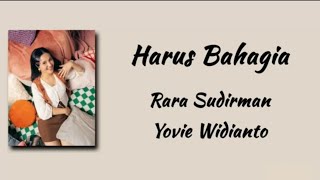 Download lagu Harus Bahagia - Rara Sudirman Feat Yovie Widianto | Lirik lagu mp3 Download lagu Harus Bahagia - Rara Sudirman Feat Yovie Widianto | Lirik lagu mp3
