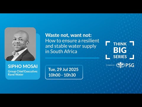 Webinar cover: Waste not, want not: How to ensure a resilient and stable water supply in South Africa