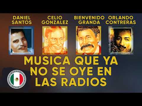 Musica Que Ya No Se Oye En Las Radios - Celio Gonzalez, Bienvenido Granda, Daniel Santos